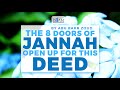 🌴The 8 Doors of Jannah Open For This Deed! 🥰