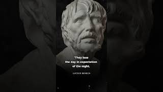 Seneca Quotes On the Shortness of Life