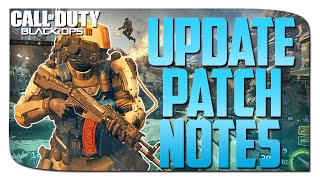 Call of Duty Black Ops 3 Patch Notes! - New Update Notes! "BO3 Patch"