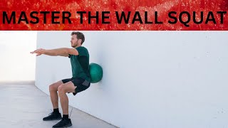 Master The Wall Squat / How To Do Wall Squats Properly / Benefits Of Wall Squats