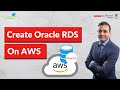 How to Create an Oracle RDS on AWS in Minutes | AWS Solutions Architect | K21Academy