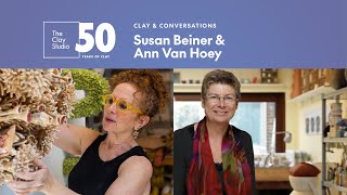 Clay and Conversations with Susan Beiner and Ann Van Hoey