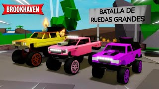 BATALLA DE COCHES CON RUEDAS GRANDES en BROOKHAVEN!