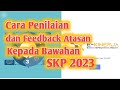 Cara Mengisi Feedback dan Penilaian SKP Atasan Kepada Bawahan Pada E Kinerja BKN