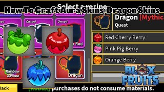 How To Craft Aura Skins/Dragon Skins In Blox Fruits