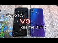 Oppo K3 vs Realme 3 Pro | SpeedTest and camera comparison