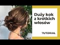 Fryzura z krótkich włosów - tutorial dla zaawansowanych