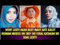 WOW! LESTY AKAN DUET MAUT ANTI KALUT DENGAN MUSISI INI IBU² INI VIRAL KATAKAN INI SOAL LESTY