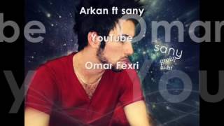 Arkan ft sane birhatna new rap