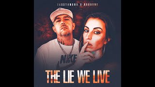 THE LIE WE LIVE - Tesstamona x NuBorne (Lyric Video)