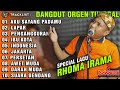 SPECIAL RHOMA IRAMA FULL ALBUM || DANGDUT ORGEN TUNGGAL MISWANTO SULING