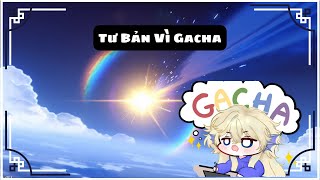 Hết Mình Vì Gacha