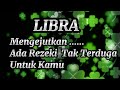 🎇LIBRA🎇Mengejutkan..Ada Rezeki Tak Terduga Untuk Kamu.