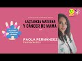 14. PAOLA FERNANDEZ - Lactancia materna y cáncer de mama. JXECDM23