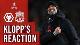 KLOPP'S REACTION: Wolves 0-1 Liverpool | Winning feeling, team performance, FA Cup progression