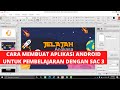 CARA MEMBUAT APLIKASI ANDROID UNTUK PEMBELAJARAN DENGAN SAC 3