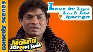 Hasna Zaroori Hai - Featuring Johnny Lever As Aslam Bhai - Love Ke Liye Kuch Bhi Karega Comedy Scene