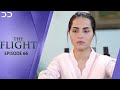 The Flight | Episode 66 | English Dubbed | Pakistani Drama | CI1O