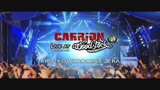 Carrion - Krótkowzroczne zera (Woodstock 2017)