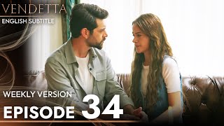 Vendetta - Episode 34 Long Version | English Subtitled (Kan Cicekleri)