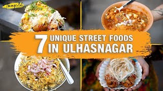 7 Unique Street Food you must try in Ulhasnagar Khau Galli | Things2do | Top 7 Episode 14