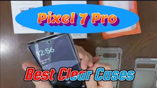 Pixel 7 Pro Best Clear Cases