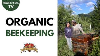 Natural Beekeeping Tips | Eric and Joy McEwen, Raising Resilient Bees