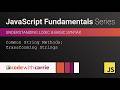 Common String Methods: Transforming Strings | JavaScript Fundamentals Series
