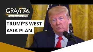 Gravitas: Trump's West Asia Plan: Dead on Arrival | WION News | World News