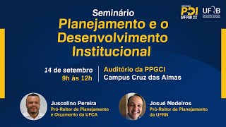 Seminário Planejamento e o Desenvolvimento Institucional