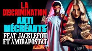 10CRIMINATION des Mécréants feat @JackLeFouX @AmirApostat