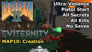 Doom II: Eviternity - MAP10: Creation (Ultra-Violence 100%)