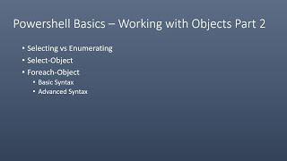 Powershell Basics – Working with Objects Part 2
