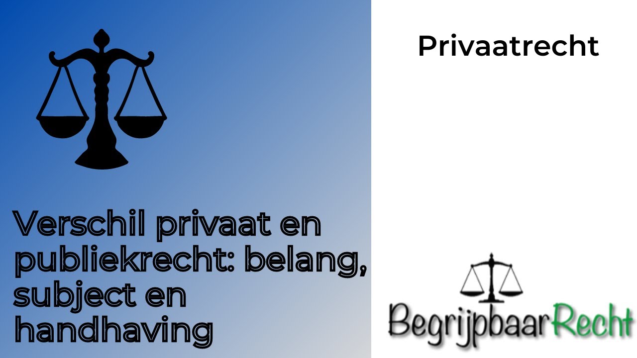 Privaatrecht: Verschil Publiek En Privaatrecht - YouTube