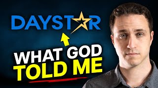 I'm Finally Sharing What God Told Me about Daystar.
