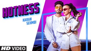 Karan Sehmbi: Hotness (Full Song) J-Tractions | King Ricky | Latest Punjabi Songs 2020