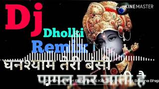 Ghanshyam Teri Bansi Pagal Kar Jati Hai DJ remix song 2019