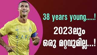 38 years young.....! 2023ലും ഒരു മറ്റവുമില്ല...! | Cristiano Ronaldo