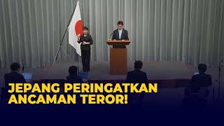 Jepang Peringatkan Ancaman Teror di Indonesia dan 5 Negara Lainnya