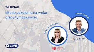 Młode pokolenie na rynku pracy tymczasowej - webinar