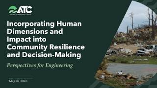 Incorporating Human Dimensions and Impact into Community Resilience and Decision-Making