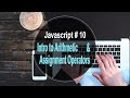 JavaScript Tutorial for Beginners (Tutorial_6) Intro to Arithmetic and Assignment Operators