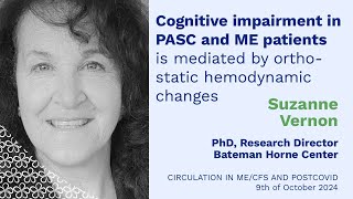 PhD Suzanne Vernon: Cognitive impairment in PASC and ME mediated by orthostatic hemodynamic changes