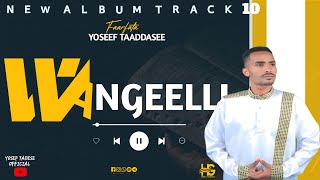 Wangeelli - Yoseef Taaddasee