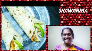 இனி விட்டிலே செய்யலாம் SHAWARMA/Quick and easy Shawarma