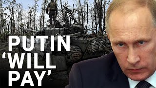 Putin 'will pay a big price' for Russia's losses North of Kharkiv | Sean Bell