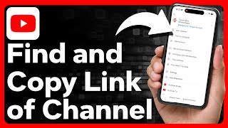 How To Find And Copy YouTube Channel Link On iPhone