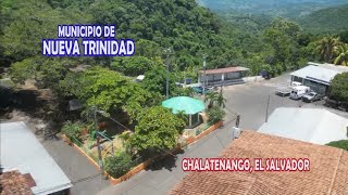 Nueva Trinidad un Municipio de Chalatenango El SALVADOR