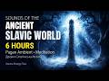 6 Hours Slavic Ambient Music,Gusli Flute & Forest Sounds | Слов'янська Музика - Гуслі для Релаксації