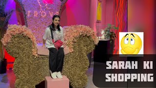 Sarah Ki Shopping    Dubai 08-09-22